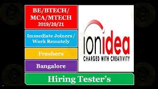 Ionidea Opening for Testers  Freshers  Bangalore  BE  BTech  MCA  MTech  Work Remotely [upl. by Tem]