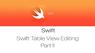 Swift iOS Tableview With Editing Tutorial Part 2 [upl. by Ayoted]