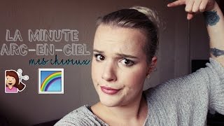 La minute arcenciel  Mes cheveux Déco colo produits [upl. by Zetrom162]