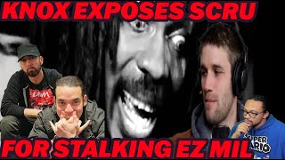 REACTION Knox Hill  STALKER Scru Face Jean Diss KNOX EXPOSES SCRU EVEN MORE [upl. by Morris]