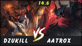 Dzukill  Yone vs Aatrox TOP Patch 146  Yone Gameplay [upl. by Ashleigh]