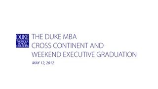 The Duke MBA Cross Continent and Weekend Executive MBA Graduation [upl. by Beeson]