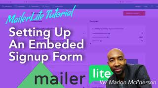 Setting up a MailerLite Embed Form  Mailerlite Walkthrough [upl. by Elinore242]