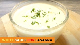 How to Make White Sauce for Creamy amp Cheesy Lasagna Recipe [upl. by Dehnel]