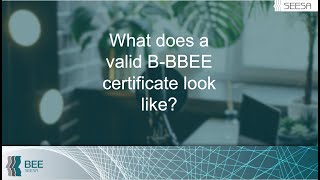 What does a valid BBBEE certificate look like [upl. by Claudette]