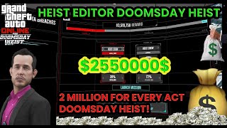 Do the Doomsday Heist Earning 25M Each Time with Heist Editor  GTA ONLINE [upl. by Brear611]