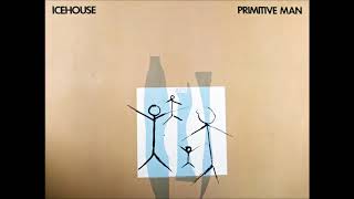 Ice house  Primitive Man  1982 LP Album [upl. by Monafo501]