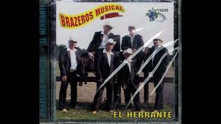 Brazeros Musical De Durango 3 Corrido De Cañas [upl. by Rainie]