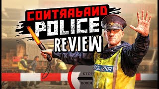 Contraband Police Indie Game Review  THIS IS MY BORDER NOW [upl. by Popele]