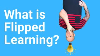 What is Flipped Learning [upl. by Eirena]