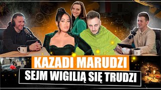 Kazadi marudzi Sejm Wigilią się trudzi 2 [upl. by Connelly]