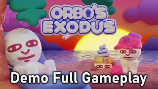 Orbos Exodus Demo Full Gameplay [upl. by Etnelav]