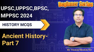 Ancient History Part 7  History MCQs  By Manuj Shukla Sir [upl. by Mansfield]