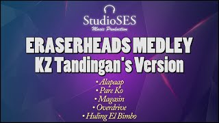 ERASERHEADS MEDLEY  KZ Tandingans Version  Karaoke  StudioSes [upl. by Nitsreik]