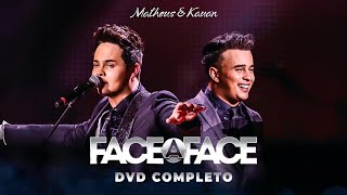 Matheus amp Kauan  Face A Face DVD Completo [upl. by Lipp265]