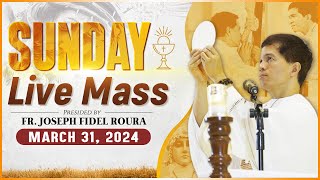 SUNDAY FILIPINO MASS TODAY LIVE II MARCH 31 2024 I EASTER  FR JOSEPH FIDEL ROURA [upl. by Asiret]