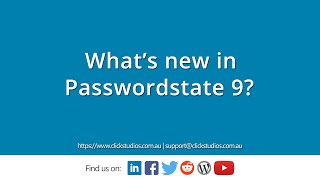 Whats new in Passwordstate 9 [upl. by Cahn]