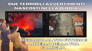 2 terribili avvertimenti nascosti nella Bibbia riguardo al tuo futuro e a quello della tua famiglia [upl. by Neeleuqcaj]