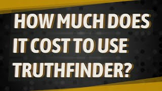 How much does it cost to use TruthFinder [upl. by Uhayile]