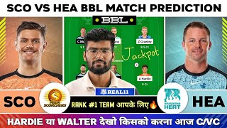 SCO vs HEA Dream11 SCO vs HEA Dream11 Prediction Perth Scorches vs Brisbane Heat T20 Team Today [upl. by Aram]