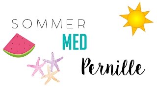 Sommer Med Pernille 15  9 Sommer Morgen Rutine [upl. by Godiva]