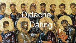 Didache I  Dating [upl. by Ainosal]