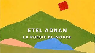 Etel Adnan la poésie du monde [upl. by Acirahs97]