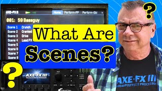 AXEFX III  What Are Scenes And How Do I Use Them [upl. by Maurizio]