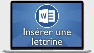 Tutoriel Word 2013  Insérer une lettrine [upl. by Amena]