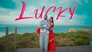 Lucky  Garry Sandhu ft Pranjal Dahiya  Latest Punjabi Songs 2024  New Punjabi Video Song 2024 [upl. by Shani]