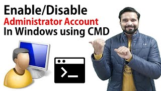 EnableDisable Administrator Account from Windows PC using CMD  Quickest Way [upl. by Ojyma]