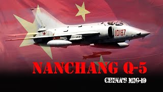 Nanchang Q5  Chinas First Supersonic Aircraft Originated From the Soviet MiG19 [upl. by Haleemaj]