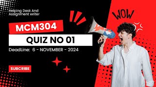 MCM 304 Quiz no 1 Solution 4 November 2024 [upl. by Anh]