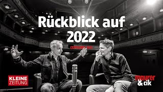 MAURER amp CIK Rückblick 2022  oder die letzte Episode in der wir über Karin Kneissl reden 04 [upl. by Barram]