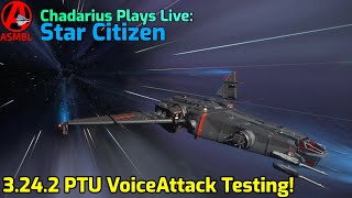 Star Citizen 3242 PTU VoiceAttack Testing [upl. by Edmea]