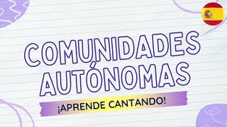 CANCIÓN COMUNIDADES AUTÓNOMAS ESPAÑA 👩🏼‍🏫🎤 APRENDE CANTANDO  CANTA Y APRENDE COMUNIDADES AUTÓNOMAS [upl. by Aiepoissac]