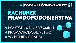 Powtórka z RACHUNEK PRAWDOPODOBIEŃSTWA  Egzamin Ósmoklasisty 2024 [upl. by Blasien]