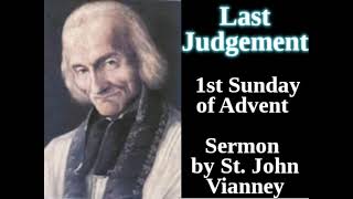 06 Last Judgement  1st Sunday of Advent  Sermon by St John Vianney [upl. by Anehsat]