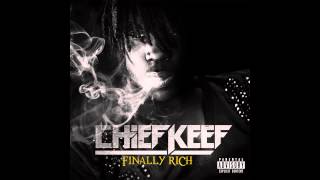 Chief Keef  Hate Being Sober FINALLY RICH MIXTAPE [upl. by Yelrahs888]