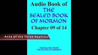 09  Acts of the Three Nephites  The Sealed Book of Mormon  9 of 14 [upl. by Ballard462]