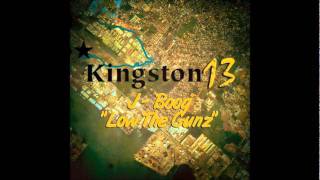 JBoog  Low The Gunz Kingston 13 Riddim Official Audio [upl. by Asoj]