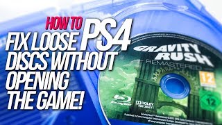 How to FIX LOOSE PS4 DISCS without opening the game  Playstation 4 [upl. by Thomas]