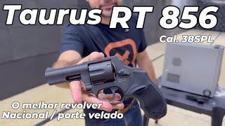 Taurus RT856 Cal 38 SPL Comparação com 9mm Famoso trêsOitão [upl. by Fernando]