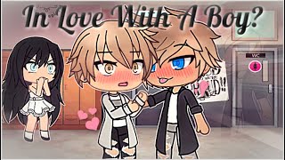 Im In Love With A Boy  Gay Love Story  Gacha Life  GLMM [upl. by Etsirhc]