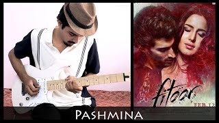 Pashmina  Fitoor  Electric Guitar Cover by Sudarshan [upl. by Fineberg92]