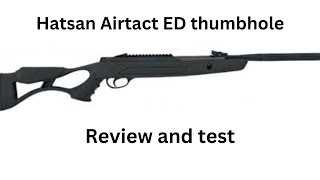 Hatsan Airtact thumbhole ED review and test [upl. by Colwell]