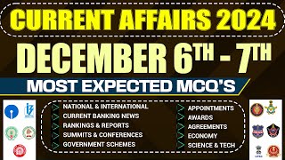 DECEMBER 67th CURRENT AFFAIRS 2024 MOST IMPORTANT CONCEPTS amp MCQS FOR ALL COMPETITIVE EXAMS [upl. by Odlaner]