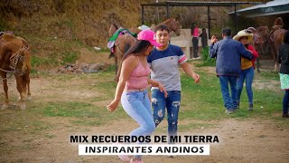 MIX RECUERDOS DE MI TIERRA  INSPIRANTES ANDINOS  PRIMICIA DICIEMBRE 2023  GADIEL PRODUCCIONES [upl. by Wadesworth85]