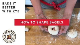 How to Shape Bagels  Bake It Better with Kye [upl. by Ahsirhcal596]