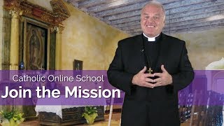 Catholic Online School  Join the Mission HD [upl. by Mailli]